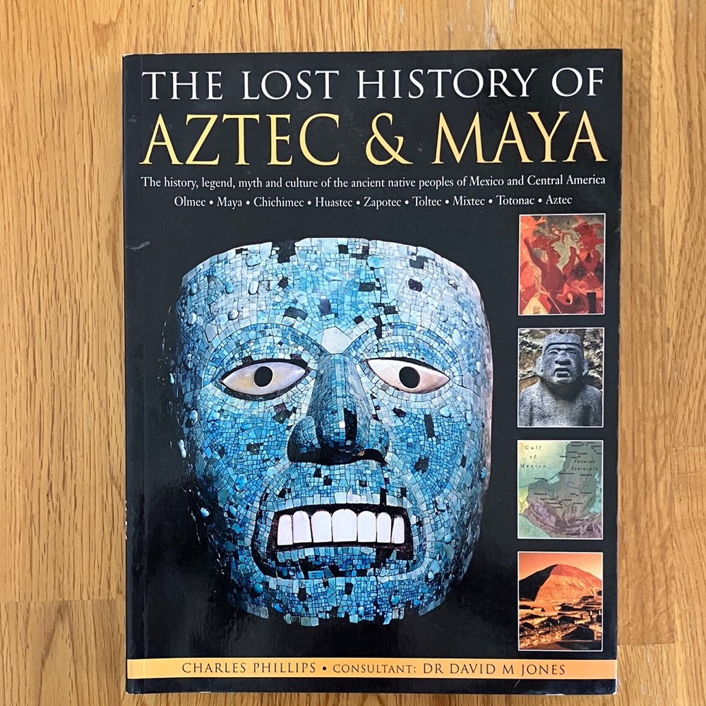 The Lost History of Aztec & Maya Book